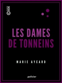 Marie Aycard - Les Dames de Tonneins.