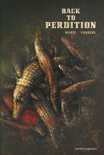 Back to perdition Tome 1
