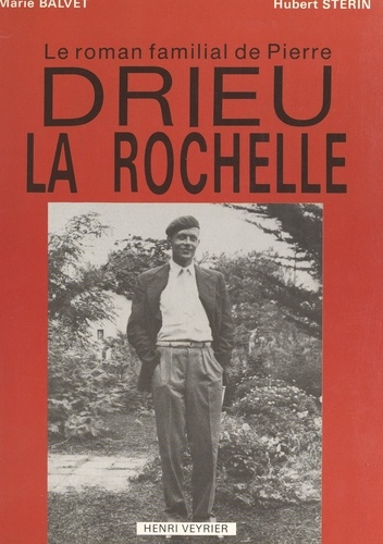 Le roman familial de Pierre Drieu La Rochelle. Étude psychogénéalogique