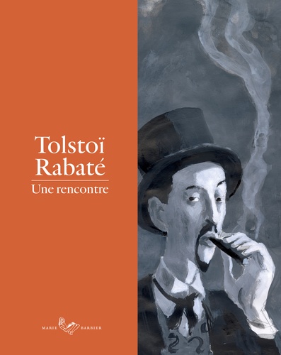 Tolstoï Rabaté. Une rencontre