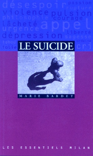 Marie Bardet - Le suicide.