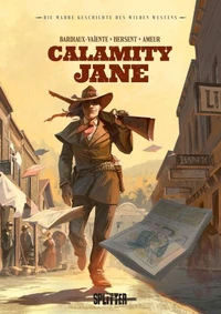 Die Wahre Geschichte des Wilden Westens: Calamity Jane