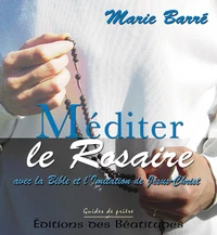 Méditer le Rosaire