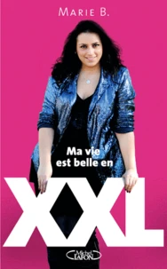 Ma vie est belle en XXL
