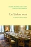 Marie-Béatrice Baudet et David Gaillardon - Le salon vert - A l'Elysée, au coeur du pouvoir.