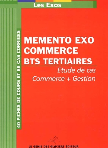 Marie Beauchaton - Memento Exo Commerce Bts Tertiaires. Etude De Cas.