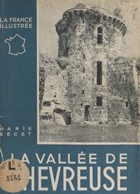 Marie Bécet et  Collectif - La vallée de Chevreuse.
