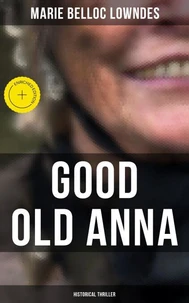 Good Old Anna: Historical Thriller