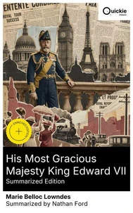 His Most Gracious Majesty King Edward VII (Summarized Edition)