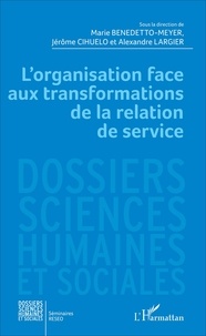 Lorganisation face aux transformations de la relation de service.pdf