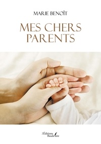 Marie Benoît - Mes chers parents.