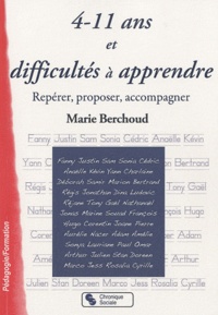 Marie Berchoud - 4-11 ans et difficultés à apprendre - Repérer, proposer, accompagner.