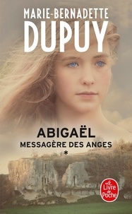 Téléchargement gratuit de manuels scolaires en pdf Abigaël, messagère des anges Tome 1 (French Edition) par Marie-Bernadette Dupuy 9782253906957