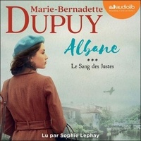 Marie-Bernadette Dupuy - Albane Tome 3 : Le sang des justes.