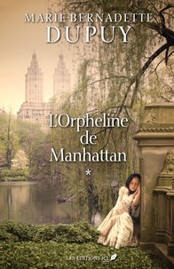 Téléchargement de texte Google Books L'orpheline de Manhattan FB2 par Marie-Bernadette Dupuy 9782898040368