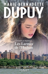 Ebook pour ipod touch téléchargement gratuit L'orpheline de Manhattan Tome 3 par Marie-Bernadette Dupuy FB2 in French 9782702161883