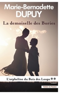 Top livre audio à télécharger La Demoiselle des Bories 9782258101203 en francais par Marie-Bernadette Dupuy MOBI DJVU