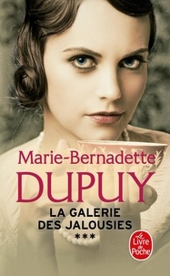 Marie-Bernadette Dupuy - La galerie des jalousies Tome 3 : .