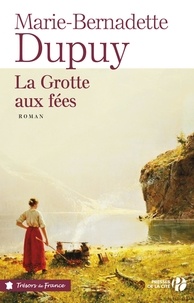 Google books téléchargement mobile La Grotte aux fées 9782258108172 par Marie-Bernadette Dupuy (Litterature Francaise)
