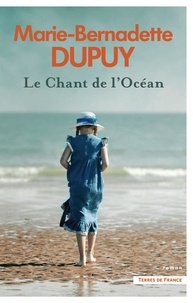 Marie-Bernadette Dupuy - Le chant de l'océan.