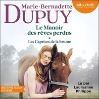 Le Manoir des rêves perdus, tome 1 - Les Caprices de la brume