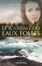 Marie-Bernadette Dupuy - Le Scandale des eaux folles -T1-.