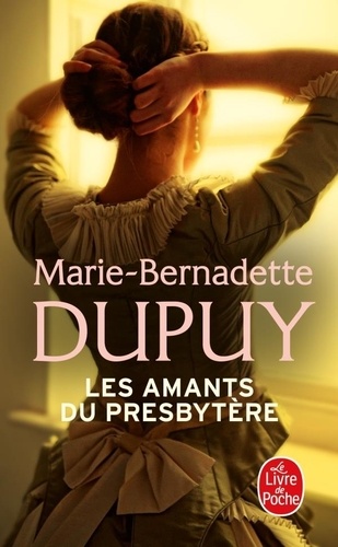 Marie-Bernadette Dupuy - Les amants du presbytère.