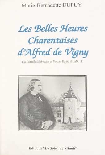 Les belles heures charentaises d'Alfred de Vigny