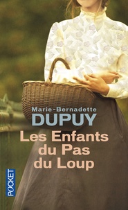 Marie-Bernadette Dupuy - Les enfants du Pas du Loup.