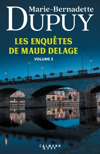 Les enquêtes de Maud Delage volume 3