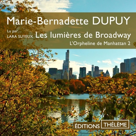 Marie-Bernadette Dupuy et Lara Suyeux - Les lumières de Broadway.