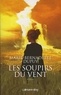 Marie-Bernadette Dupuy - Les Soupirs du vent -Orpheline des neiges-T3 - L'Orpheline des neiges 3.