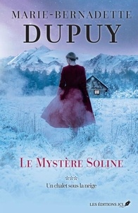 Marie-Bernadette Dupuy - Un chalet sous la neige.