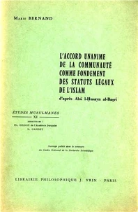 L'accord unanime de la communauté comme fondement des statuts légaux de l'Islam