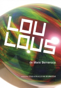 Marie Bernanoce - Loulous.
