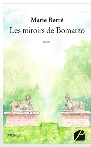 Les miroirs de Bomarzo