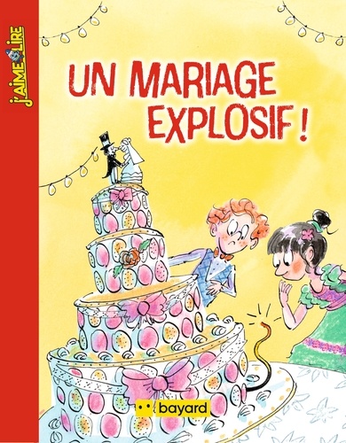 Irène Bonacina et Marie Berthelier - Un mariage explosif !.