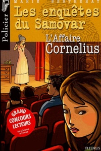 Marie Bertherat - Les enquêtes du Samovar  : L'affaire Cornelius.