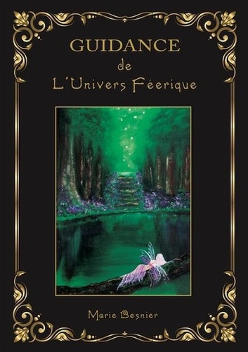 Guidance de l'univers féerique - Oracle de 46... de Marie Besnier - Livre -  Decitre