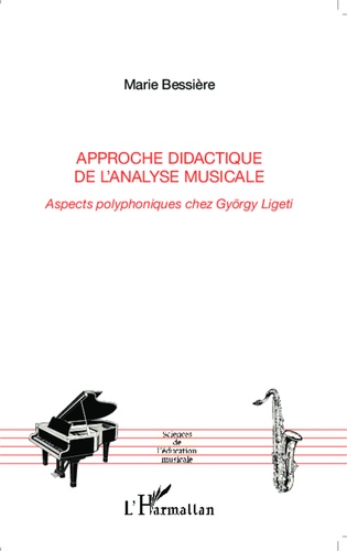 Approche didactique de l'analyse musicale. Aspects polyphoniques chez György Ligeti