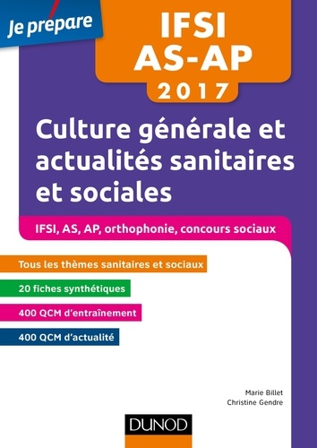 Marie Billet et Christine Gendre - Culture générale et actualités sanitaires et sociales - IFSI - AS - AP 2017.