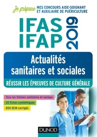 Marie Billet et Christine Gendre - IFAS-IFAP 2019 - Actualités sanitaires et sociales - Réussir les épreuves de culture générale.