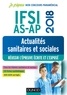 Marie Billet et Christine Gendre - IFSI-AS-AP - Actualités sanitaires et sociales : réussir l'épreuve écrite et l'exposé.