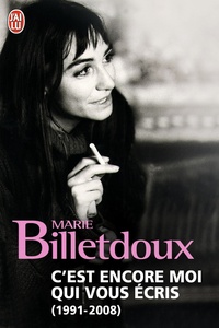 Marie Billetdoux - C'est encore moi qui vous écris, Coffret en 2 volumes - C'est encore moi qui vous écris 1968-1990 ; C'est encore moi qui vous écris 1991-2008.