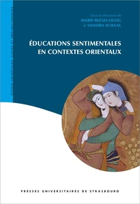 Educations sentimentales en contextes orientaux