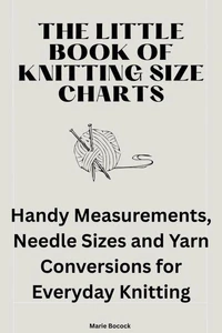 The Little Book of Knitting Size Charts