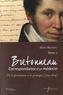 Marie Boissière - Bretonneau, Correspondance d'un médecin - Tome 1, De la formation à la pratique (1795-1819).