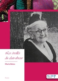 Marie Bolus - Les éveillés du clair-obscur.