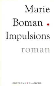 Marie Boman - Impulsions.