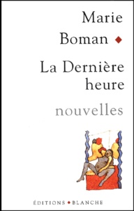 Marie Boman - La Derniere Heure.